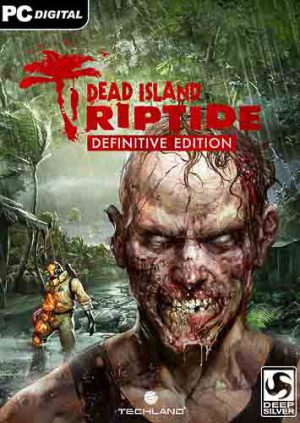 Dead Island: Riptide - Definitive Edition