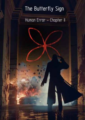 The Butterfly Sign: Human Error - Chapter II