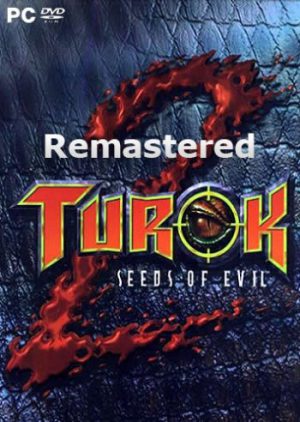 Turok 2: Seeds of Evil Remastered