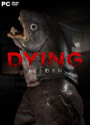 DYING: Reborn