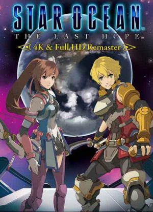 STAR OCEAN - THE LAST HOPE - 4K & Full HD Remaster