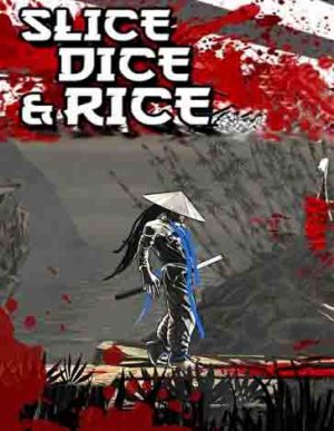 Slice, Dice & Rice