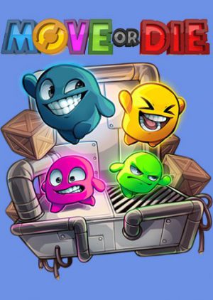 Move or Die