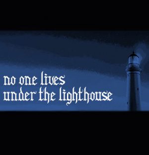 No one lives under the lighthouse