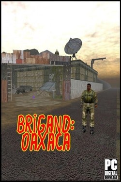 Brigand: Oaxaca