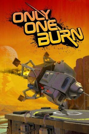 Only One Burn