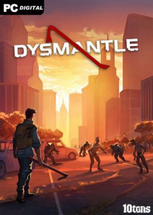 Dysmantle