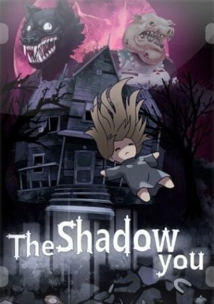 The Shadow You