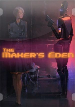 The Maker's Eden