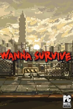 Wanna Survive