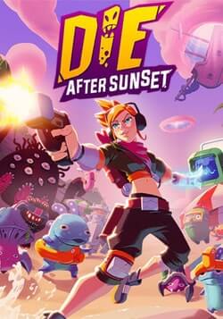 Die After Sunset