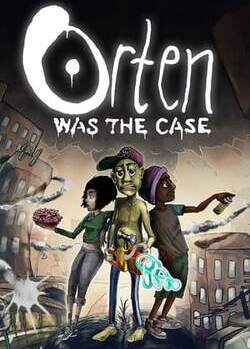 Orten Was The Case