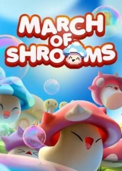 March of Shrooms