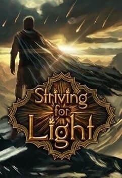 Striving for Light: Collectors Edition