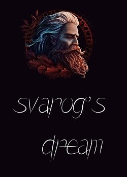 Svarog's Dream