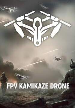FPV Kamikaze Drone