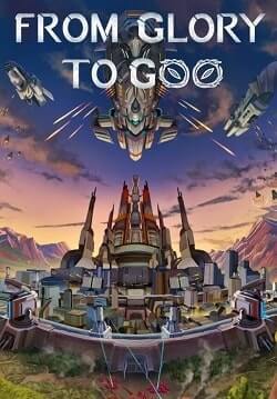 From Glory To Goo