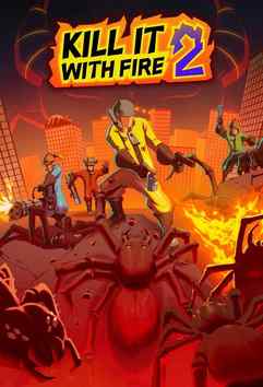 KILL IT WITH FIRE! 2