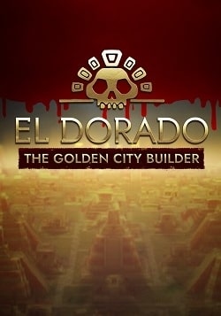 El Dorado: The Golden City Builder