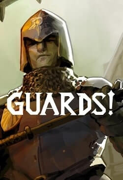 GUARDS!