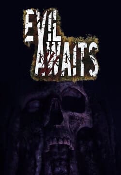 Evil Awaits