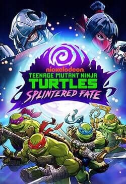 Teenage Mutant Ninja Turtles: Splintered Fate