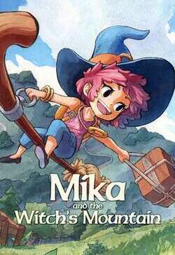 Mika and The Witch's Mountain