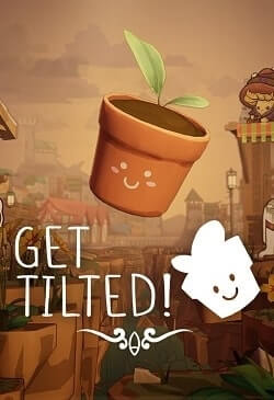 Get Tilted!