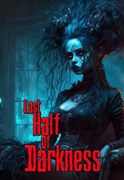 Last Half of Darkness