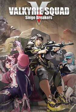 Valkyrie Squad: Siege Breakers