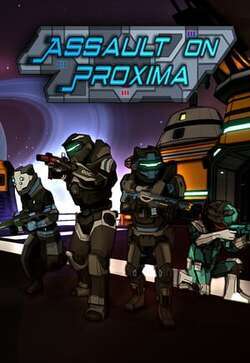 Assault On Proxima