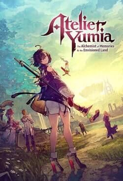 Atelier Yumia: The Alchemist of Memories & the Envisioned Land