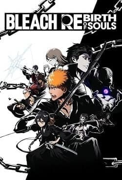 BLEACH Rebirth of Souls
