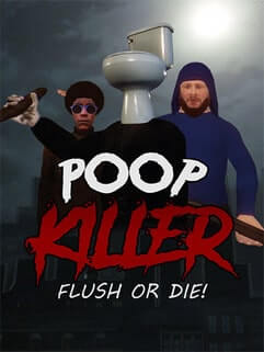 Poop Killer - Flush or Die