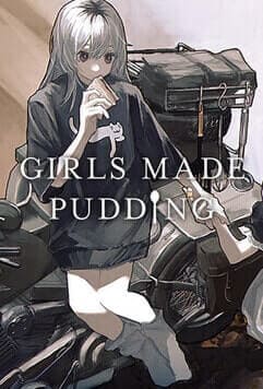 GIRLS MADE PUDDING