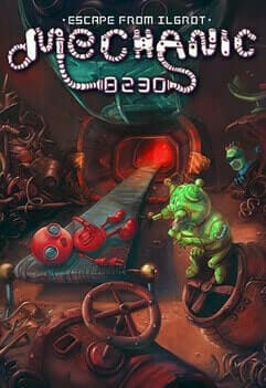 Mechanic 8230: Escape from Ilgrot