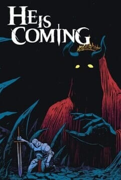 He is Coming