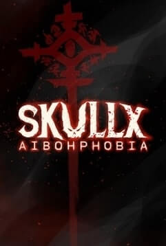 SkullX: Aibohphobia