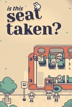 Is This Seat Taken?