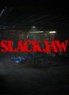 SLACKJAW