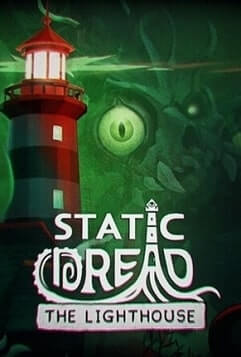 Static Dread: The Lighthouse