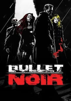 Bullet Noir