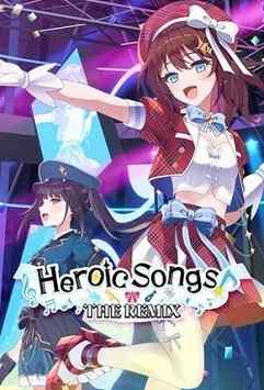 Heroic Songs: the Remix!