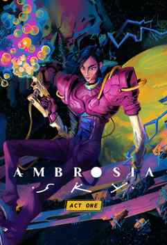 Ambrosia Sky: Act One