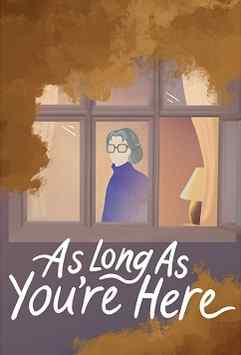 As Long As You're Here
