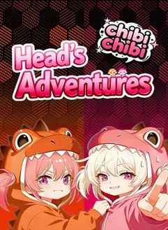 Head's Adventures:chibichibi