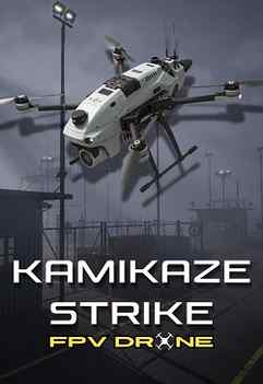 Kamikaze Strike: FPV Drone