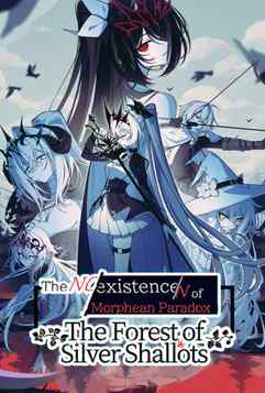 The NOexistenceN of Morphean Paradox : The Forest of Silver Shallots