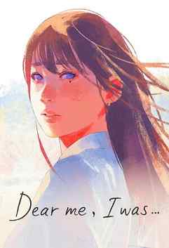 Dear me, I was…