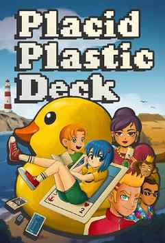 Placid Plastic Deck - A Quiet Quest